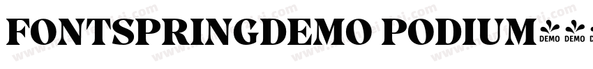 FONTSPRINGDEMO PODIUM字体转换